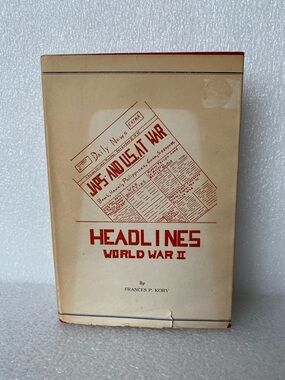 HEADLINES: WORLD WAR II by
FRANCES P. KORY 1954 Hardcover
Book Signed By Author